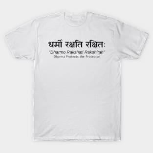 धर्मो रक्षति रक्षितः - Dharma Protects the Protector - Hindu Philosophy - Sanskrit Shloka T-Shirt